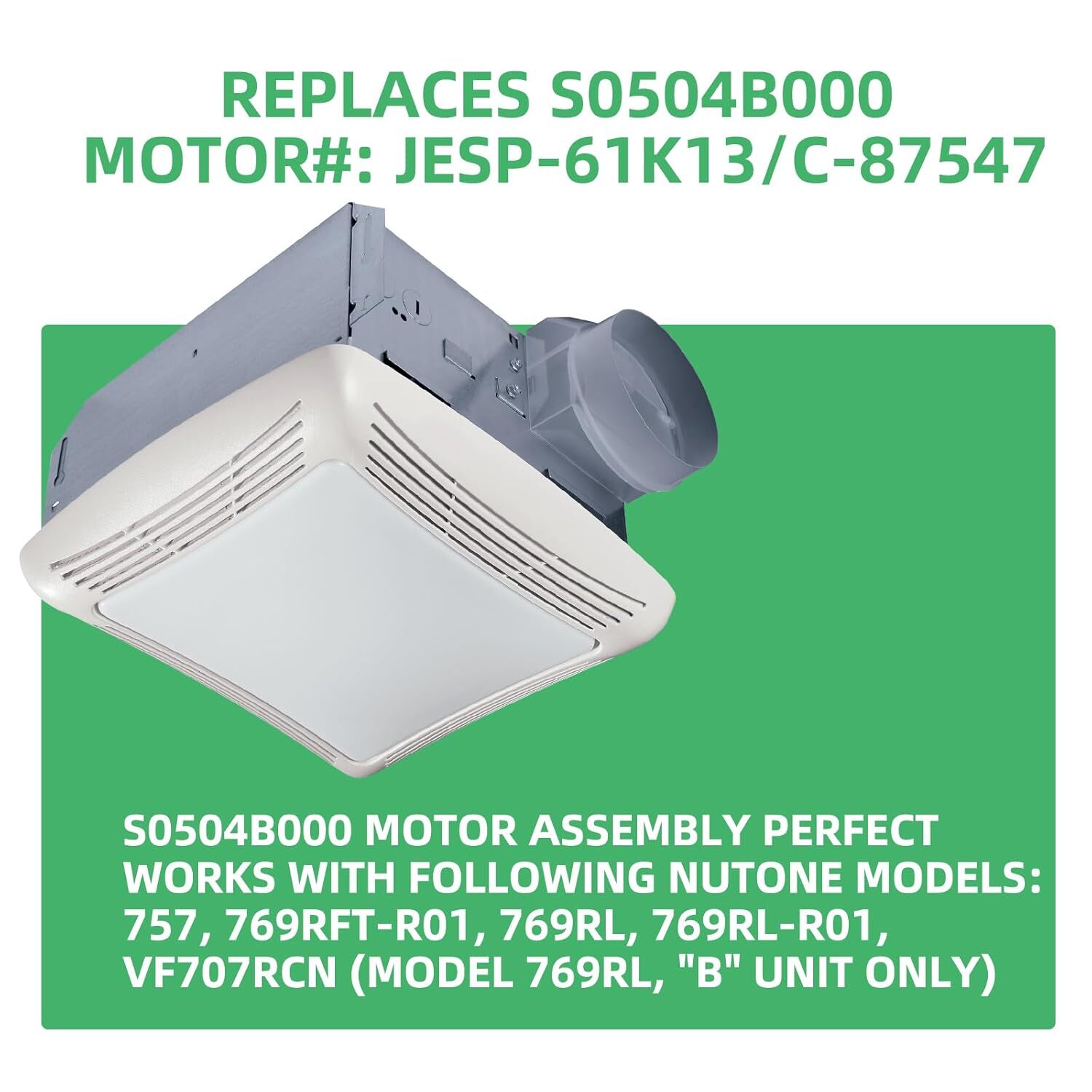 769RL B Unit Fan Motor for Nutone 769RL A Unit Bathroom Exhaust Fan S0504B000